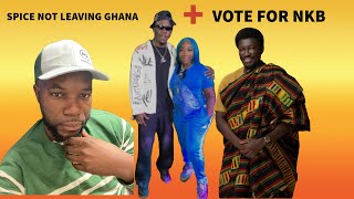 Spice Is Staying In Ghana Vote For NKB To Make It Happen [upl. by Ma]