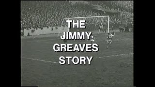 The Jimmy Greaves Story [upl. by Tychon]