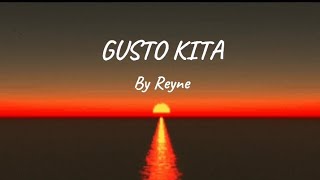 GUSTO KITA  BY REYNE  TREND LYRICS REYNEOFFICIAL [upl. by Erhart854]