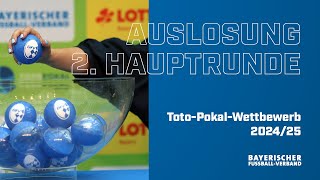 TotoPokal 202425 Auslosung 2 BFVHauptrunde [upl. by Une832]