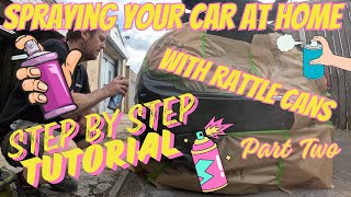 The Best Beginners Guide to SPRAY Your Car at HOME with AEROSOL CANS NO EQUIPMENT NEEDED  PART 2 [upl. by Hedda]