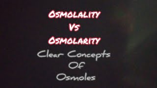 Osmolality Vs Osmolarity  Definition  Simple concepts  Osmoles  Mightymedicoz [upl. by Aciamaj233]