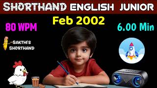 Shorthand English Junior Feb 2002 ✍️ 80 WPM 🚀 600 Min [upl. by Siana500]