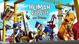 Human Fall Flat Dockyard  FREE LEVEL OUT NOW [upl. by Amr396]