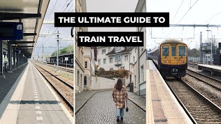 Ultimate Guide to Train Travel in Europe  How to travel by Train 101 [upl. by Carlee]