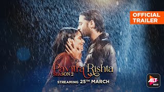 Pavitra Rishta  Season 2  Official Trailer  Ankita Lokhande Shaheer Sheikh  ALT Balaji [upl. by Darnok36]