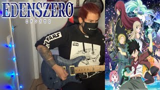 EDENS ZERO Opening  Eden Through the Rough  Takanori Nishikawa  Limi Xandér Guitar Cover [upl. by Cherian419]