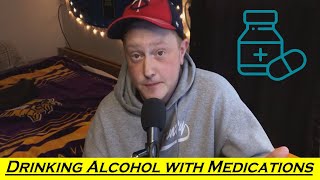 Can you drink Alcohol on Medications What to expect [upl. by Dnalerb]