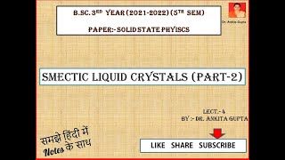 LECT4 Smectic liquid crystals Part2 [upl. by Arikahc]