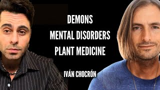 Iván Chócron Demons explained by a Scientist Trauma and Ayahuasca Ceremonies [upl. by Roban]