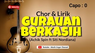 Karaoke Gurauan Berkasih Achik Spin ft Siti Nordiana Chord amp Lirik [upl. by Gipsy]