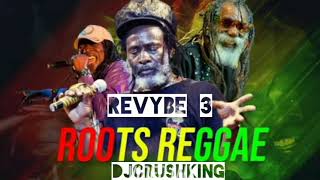 BEST OF ROOTS amp REGGAE MIX REVYBE 3 SERIES DJCRUSHKING BOB MARLEYBURNING SPEARCULTUREUB40 [upl. by Naoma]