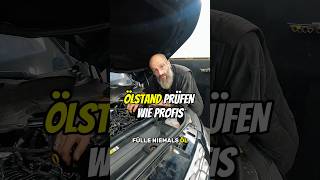 Ölstand messen wie ein Profi 💡 auto werkstatt wartung automobile [upl. by Eycats]