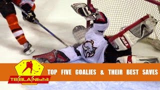 Top 5 Goalies amp Their Best Saves [upl. by Notnilk]