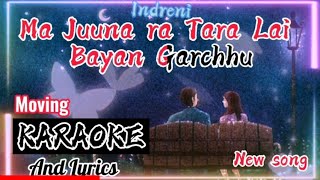 Karaoke  Ma Juna Ra Tara Lai Bayana Garchhu [upl. by Panta]