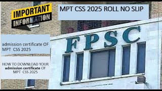 admission certificate OF MPT CSS 2025  WHAT TO DO WITH ITIMPORTANT THINGS FOR MPTCSS [upl. by Ycat]