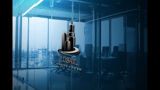 LUSAIL REAL ESTATE [upl. by Rockie]