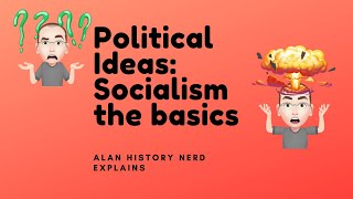 1 Political Ideas Socialism basics [upl. by Sartin]