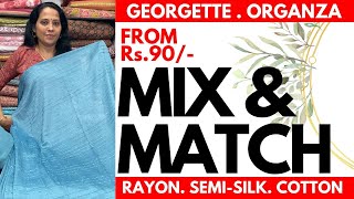 MIX amp MATCH COLLECTIONS FROM Rs90  GEORGETTE  RAYON  28APR24 [upl. by Oniuqa]