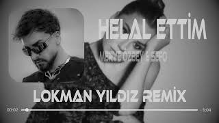 Merve Özbey amp Sefo  Helal Ettim X Kapalı Kapılar X Fen Layalik  Lokman Yıldız Remix [upl. by Llarret646]