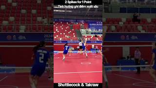 2 Spikes for 1 pointTình huống ghi điểm xuất sắc kingcup takraw cầumây rollspike sunback [upl. by Dewie]