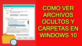 🔹 como VER ARCHIVOS y CARPETAS Ocultas en Windows 10 2022 [upl. by Polard]