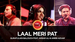 Coke Studio Season 10 Laal Meri Pat Quratulain Balouch ft Akbar Ali amp Arieb Azhar [upl. by Onirefes561]