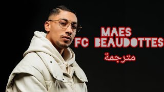 Maes clash Lacrim Fc Beaudottes lyrics مترجمة [upl. by Aldas]