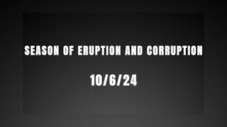 Season of Eruption and Corruption [upl. by Harpp689]