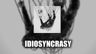 Korn  Idiosyncrasy LYRICS VIDEO [upl. by Antoni480]