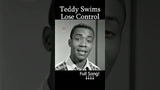 Lose Control Cover  Teddy Swims Vocal Performance [upl. by Beverle626]