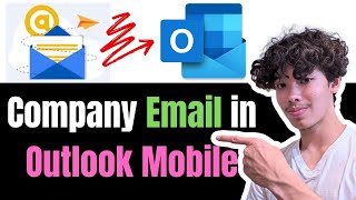 How to Add Company Email in Outlook Mobile in 2024 EASILY [upl. by Ahsennek]