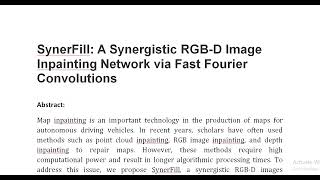 SynerFill A Synergistic RGB D Image Inpainting Network via Fast Fourier Convolutions [upl. by Sibilla]