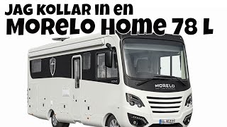 Morelo Home 78 L  2023  Jag kollar om det är en husbil för dig eller mig [upl. by Endora]