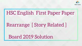 2 HSC Rearrange  Story Related  Board Questions 2019  HSC English First  Hsc Guru  HSC [upl. by Deehahs]