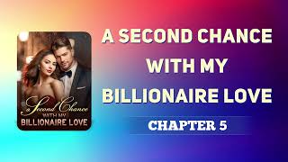 A Second Chance With My Billionaire Love by Arny Gallucio Chapter 5  Rena Gordon and Waylen Fowler [upl. by Sondra]