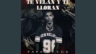 Te Velan y Te Lloran [upl. by Iridis]