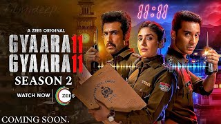 Gyaarah Gyaarah Season 2 Release Date  Gyaarah Gyaarah Season 2 Official Trailer  Zee5 [upl. by Pierpont251]