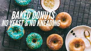 BAKED DONUTS  EASY and QUICK with No Yeast and No Kneading [upl. by Stillmann355]