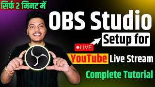 OBS Studio Best Setup amp Settings Tutorial for YouTube Live Streaming in Hindi  Download OBS [upl. by Fayina]