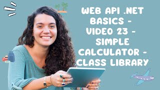 Web API NET Basics  Video 23  Simple Calculator  Class Library [upl. by Jerri]