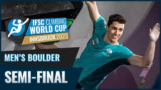 Mens Boulder semifinal  Innsbruck 2023 [upl. by Nylirrehs]