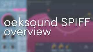 oeksound spiff Overview [upl. by Daniell]