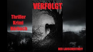 VERFOLGT  THRILLER KRIMI HÖRBUCH [upl. by Calvano]