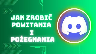 Jak zrobić powitania i pożegnania︱Discord 🎥 [upl. by Lancelot684]