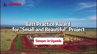 Best Practice Award for quotSmall and Beautifulquot Uganda Tilenga EPSCC Project [upl. by Merta]