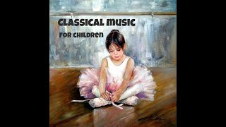 Приятная классическая музыка для детей Best classical music for children [upl. by Suivatram]