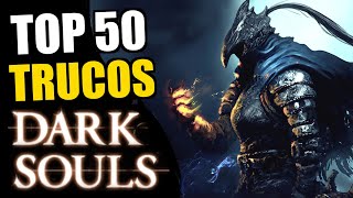 50 TRUCOS de DARK SOULS que NO sabes hacer [upl. by Cinamod]