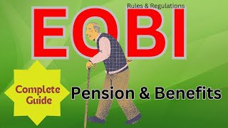 EOBI Employees Old Age Benefits Institution  Complete Guide [upl. by Crowley]