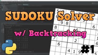 Python Sudoku Solver Tutorial with Backtracking p1 [upl. by Dahle]